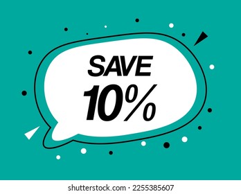 Save 10% off. Design 10 percent. Price reduction for stores, products, services and purchases discount. Discount balloon on isolated background
