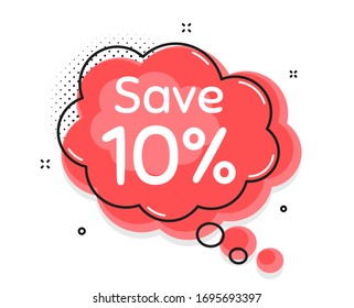 Save 10% off. Thought chat bubble. Sale Discount offer price sign. Special offer symbol. Speech bubble with lines. Discount promotion text. Vector