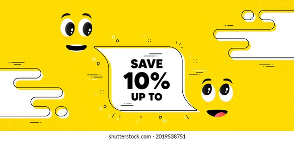 Save up to 10 percent. Cartoon face chat bubble background. Discount Sale offer price sign. Special offer symbol. Discount chat message. Character smile face. Vector