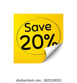 Save 20% off. Sticker note with offer message. Sale Discount offer price sign. Special offer symbol. Yellow sticker banner. Discount badge shape. Post note. Adhesive offer paper sheet. Vector