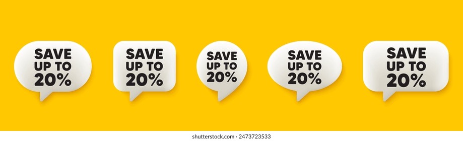 Save up to 20 percent tag. 3d chat speech bubbles set. Discount Sale offer price sign. Special offer symbol. Discount talk speech message. Talk box infographics. Vector