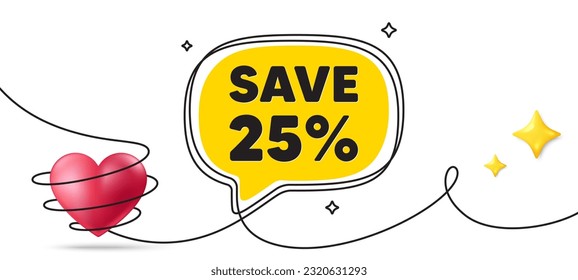 Save 25 percent off tag. Continuous line art banner. Sale Discount offer price sign. Special offer symbol. Discount speech bubble background. Wrapped 3d heart icon. Vector