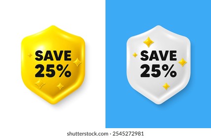 Save 25 percent off tag. Shield 3d icon banner with text box. Sale Discount offer price sign. Special offer symbol. Discount chat protect message. Shield speech bubble banner. Vector
