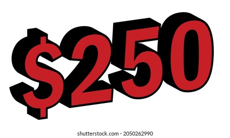 Save 250 Dollar - $250 3D red Price Symbol Offer	