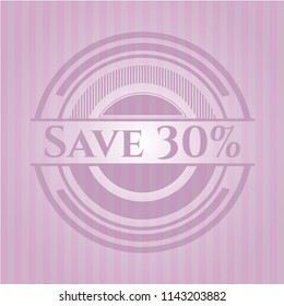 Save 30% badge with pink background