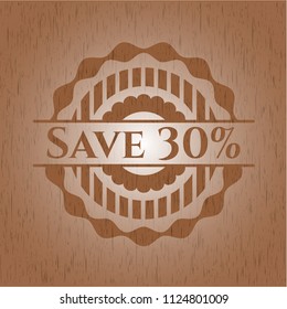 Save 30% badge with wooden background