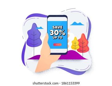 Save up to 30%. Hand hold mobile phone icon. Smartphone message. Discount Sale offer price sign. Special offer symbol. Mobile phone screen icon. Discount notification. Vector
