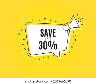Save up to 30%. Megaphone banner. Discount Sale offer price sign. Special offer symbol. Loudspeaker with speech bubble. Discount sign. Marketing and advertising tag. Vector
