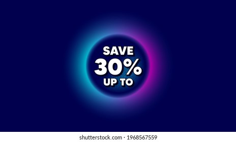 Save up to 30 percent. Abstract neon background with dotwork shape. Discount Sale offer price sign. Special offer symbol. Offer neon banner. Discount badge. Space background with planet. Vector