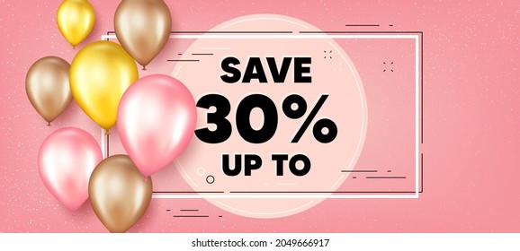 Sparen Sie bis zu 30 Prozent. Ballons Rahmen Werbebanner. Preisschild für den Rabattverkauf. Sonderangebot-Symbol. Ermäßigter Text-Rahmen-Hintergrund. Party Ballons Banner. Vektorgrafik