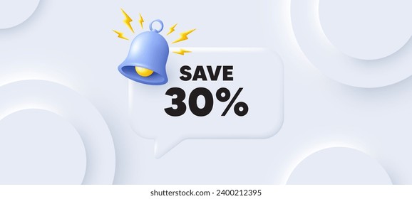 Save 30 percent off tag. Neumorphic background with chat speech bubble. Sale Discount offer price sign. Special offer symbol. Discount speech message. Banner with bell. Vector