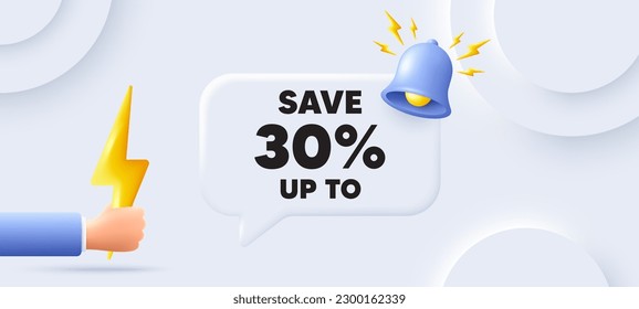 Save up to 30 percent tag. Neumorphic background with chat speech bubble. Discount Sale offer price sign. Special offer symbol. Discount speech message. Banner with energy. Vector