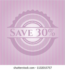 Save 30% pink emblem