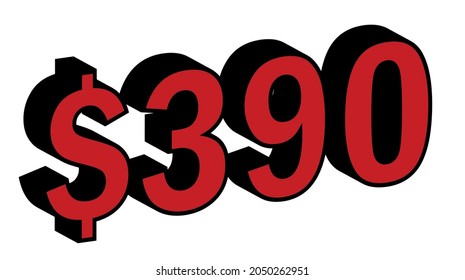 Save 390 Dollar - $390 3D red Price Symbol Offer	
