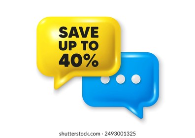 Save up to 40 percent. Chat speech bubble 3d icon. Discount Sale offer price sign. Special offer symbol. Discount chat offer. Speech bubble banner. Text box balloon. Vector