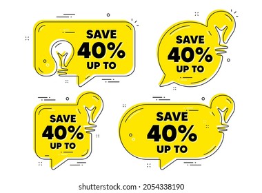 Save up to 40 percent. Idea yellow chat bubbles. Discount Sale offer price sign. Special offer symbol. Discount chat message banners. Idea lightbulb balloons. Vector