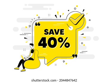 Save 40 percent off. Check mark chat bubble banner with people. Sale Discount offer price sign. Special offer symbol. Discount approved chat message. Checklist user background. Vector