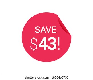 Save $43 dollars, $43 us dollar save