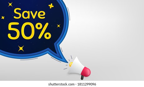 Save 50% off. Megaphone banner with speech bubble. Sale Discount offer price sign. Special offer symbol. Loudspeaker with chat bubble. Night stars concept. Discount promotion text. Vector