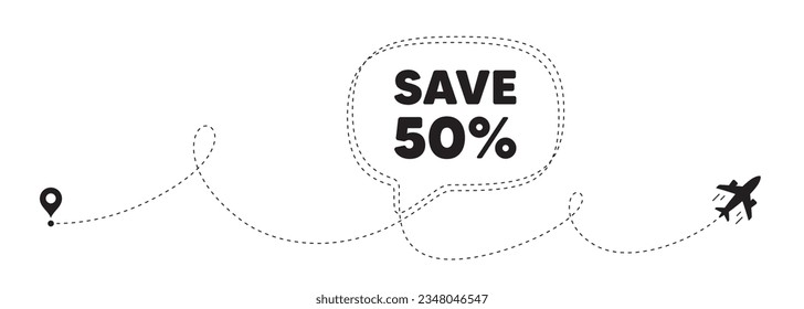 Sparen Sie 50 % Rabatt auf den Tag. Plane Reisewegweiser-Banner. Preisschild zum Verkaufspreis. Sonderangebot-Symbol. Discount-Sprechblase-Nachricht. Flugplatzstandort. gestrichelte Linie. Vektorgrafik