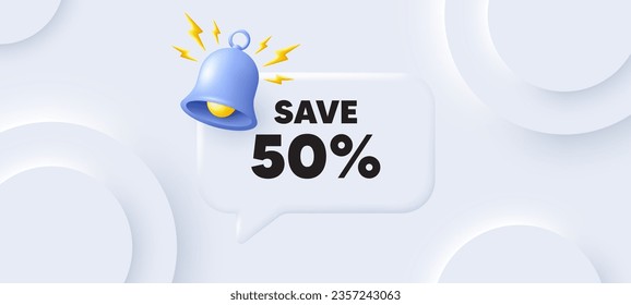 Save 50 percent off tag. Neumorphic background with chat speech bubble. Sale Discount offer price sign. Special offer symbol. Discount speech message. Banner with bell. Vector