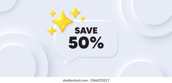 Save 50 percent off tag. Neumorphic background with chat speech bubble. Sale Discount offer price sign. Special offer symbol. Discount speech message. Banner with 3d stars. Vector