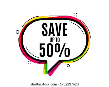 Ahorra hasta el 50%. Banner vector de burbuja de voz. Indicador de precio de oferta de venta de descuento. Símbolo de oferta especial. Forma de globo de voz de reflexión o diálogo. Descuento de la burbuja del pensamiento de chat. Vector