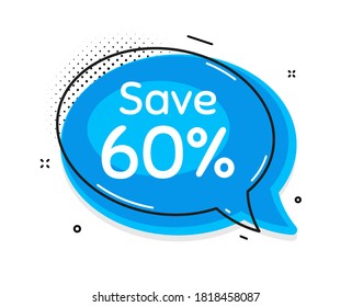 Save 60% off. Thought chat bubble. Sale Discount offer price sign. Special offer symbol. Speech bubble with lines. Discount promotion text. Vector