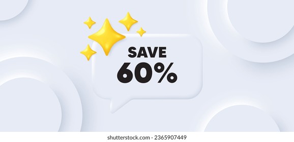 Save 60 percent off tag. Neumorphic background with chat speech bubble. Sale Discount offer price sign. Special offer symbol. Discount speech message. Banner with 3d stars. Vector