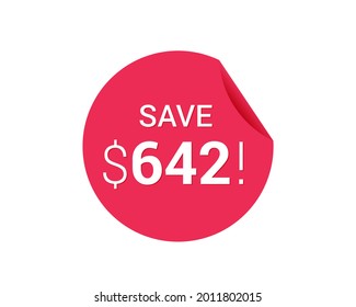 Save $642 us dollars sticker