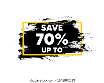 Ahorre hasta el 70%. Dibujar el trazo del pincel en el marco. Indicador de precio de oferta de venta de descuento. Símbolo de oferta especial. Cartel de salpicadura de pincel de pincel. Forma de identificador de descuento. Pancarta de color negro oscuro. Vector