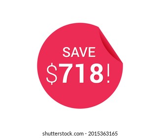 Save $718 us dollars sticker