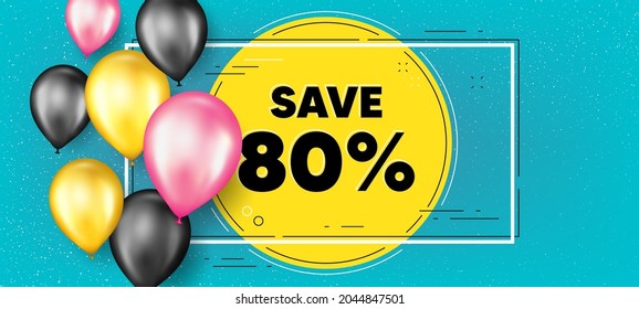 Ahorre un 80%. Pancarta de promoción de marco de globos. Señal de precio de oferta de descuento de venta. Símbolo de oferta especial. Descubre el fondo del marco de texto. Pancarta de globos de partido. Vector