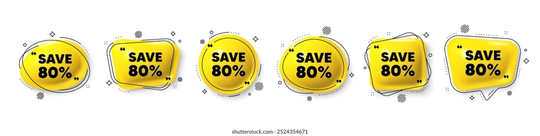Save 80 percent off tag. Speech bubble 3d icons set. Sale Discount offer price sign. Special offer symbol. Discount chat talk message. Speech bubble banners with comma. Text balloons. Vector