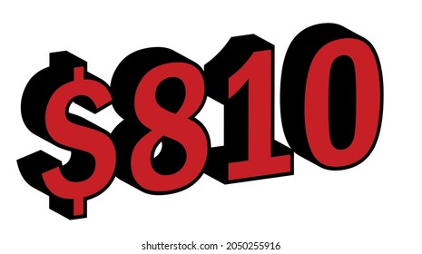 Save 810 Dollar - $810 3D red Price Symbol Offer	