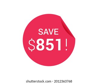 Save $851 us dollars sticker