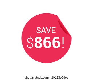 Save $866 us dollars sticker