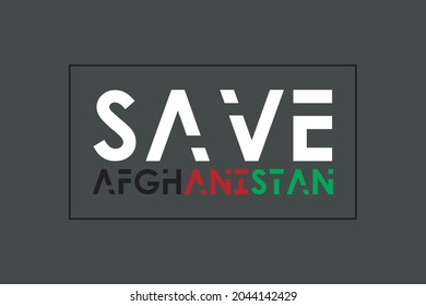 Save Afghanistan typography text vector background design.  