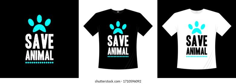 save animal typography t-shirt design