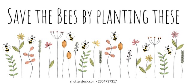 Save the bees by planting these - text in English. Call for species protection of the bees. Vector banner with flying bees over a flower meadow.