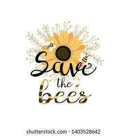 Save the bees design. Flower bouquet. Postcard or poster motive.