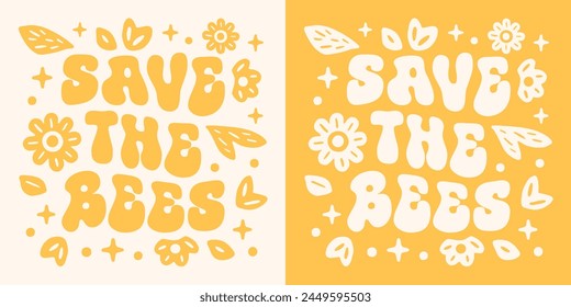 Save the bees lettering floral badge. Protect pollinators insects bee support beekeepers illustration. Flowers retro vintage aesthetic printable vector text shirt design for climate change activist.