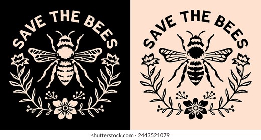 Guarda el logotipo de la insignia redonda con letras de las abejas. Proteger polinizadores insectos abejas apoyar apicultores ilustración. Floral retro vintage flores estética vector texto camiseta diseño pegatina corte archivo.