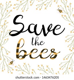 Save The Bees. Save the planet. Postcard or poster motive.