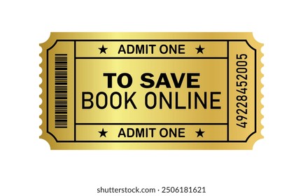 To Save Book Online icon. Golden admit one ticket. Cinema movie and entertainment theme. Isolated design. Vector illustration