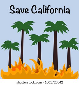 Save California concept,wildfires burning,vector illustration.