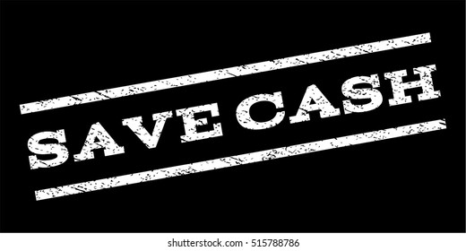 Save Cash watermark stamp. Text caption between parallel lines with grunge design style. Rubber seal stamp with scratched texture. Vector white color ink imprint on a black background.
