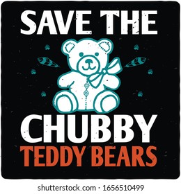 Save The Chub By Teddy Bears