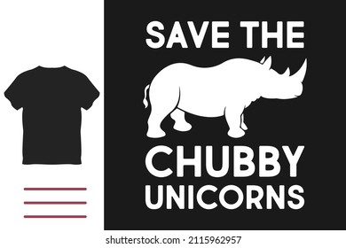 Save the chubby unicorns t shirt design