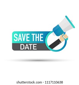 Save the date. Badge, mark on megaphone. Flat vector stock illustrations on white background.